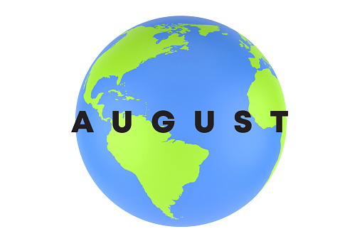 Globe Planet Earth And August On White Background”