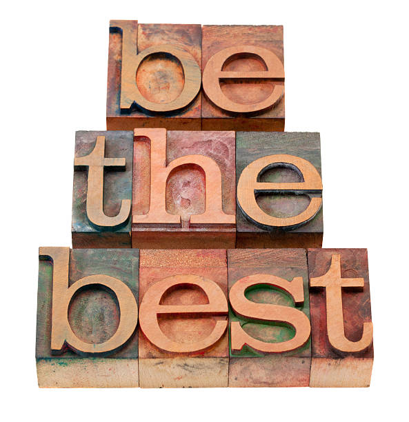 istock be the best - slogan in letterpress type 153001116