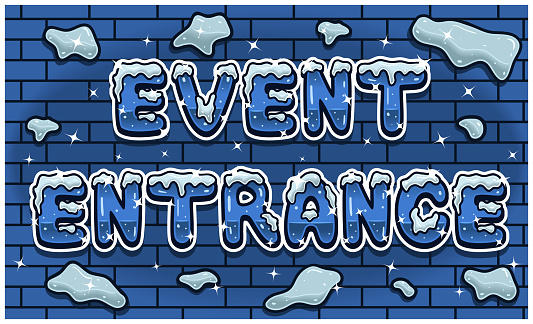 Event Entrance Lettering With Snow Ice Font In Brick Wall Background For Sign Template. Text Effect and Simple Gradients. Vectors Illustrations.