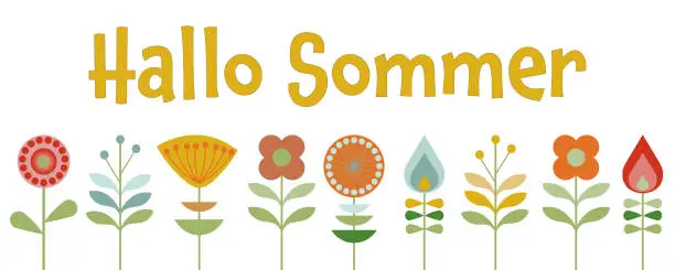 Vector illustration of Hallo Sommer - text in German language - Hello Summer. Greeting banner with abstract summer flowers in retro style.