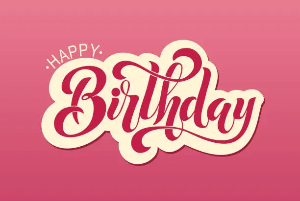 Vector illustration of Happy Birthday Typographic vector design for greeting card, birthday card. Handwritten modern brush lettering.