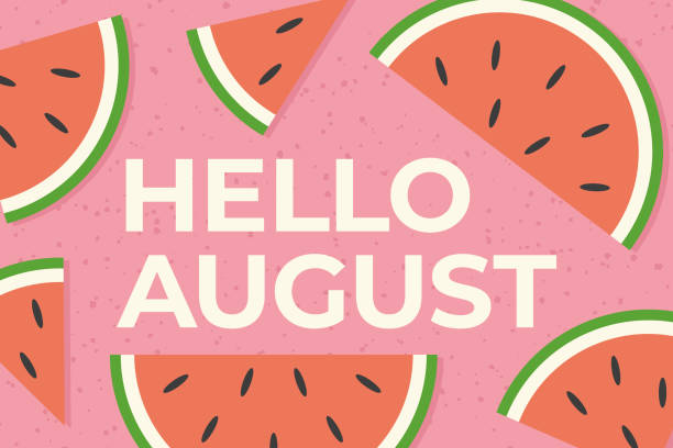 ilustraciones, imágenes clip art, dibujos animados e iconos de stock de hola agosto texto y rodajas de sandía - bienvenido agosto