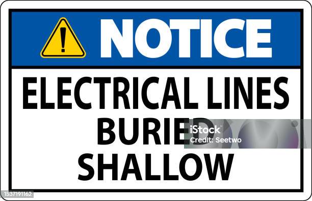 Notice Sign Electrical Lines Buried Shallow On White Bacground Stock ...
