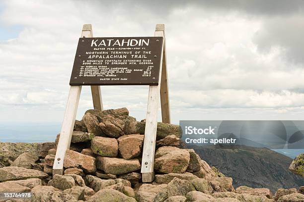 Katahdin Sign Stock Photo - Download Image Now - Mt Katahdin, Appalachian Trail, Baxter State Park