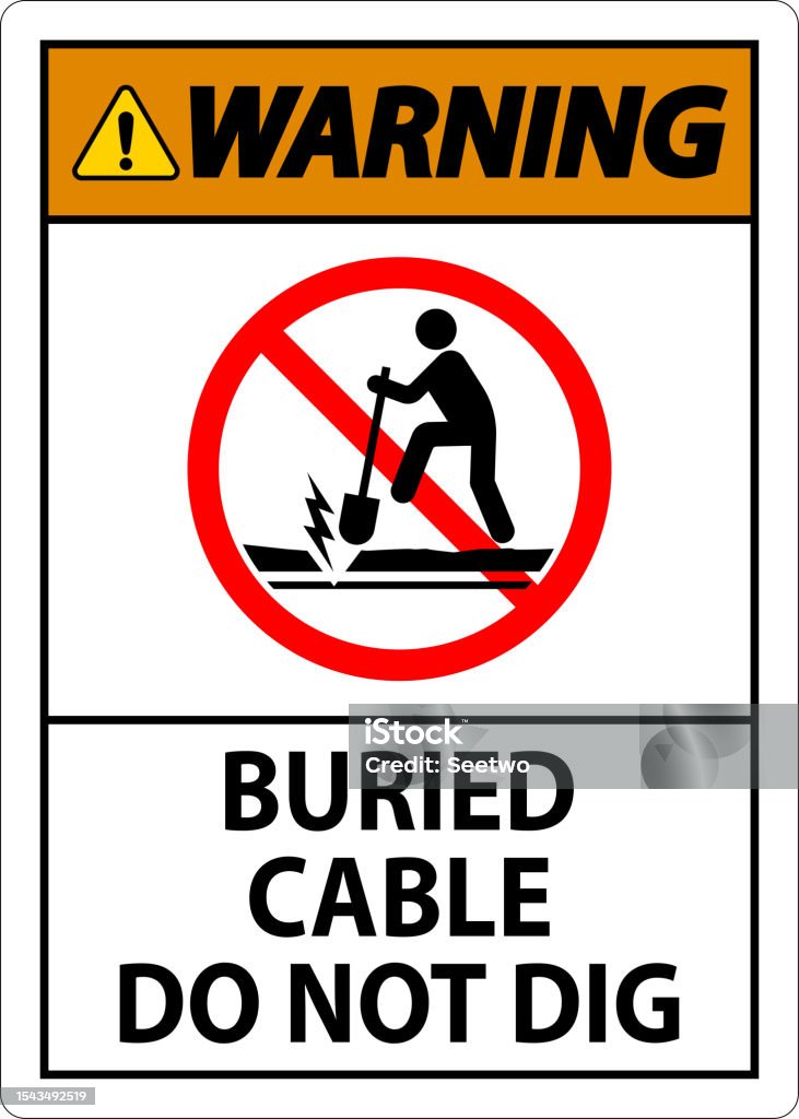 Don't Dig Warning Sign Buried Cable Do Not Dig On White Background Stock ...