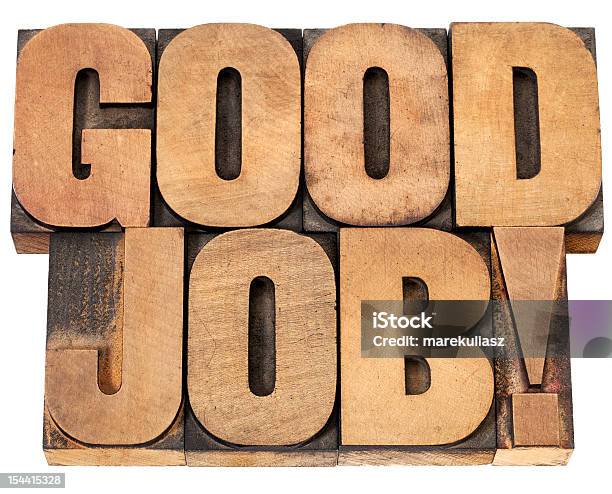 Good Job In Wood Type Stock Photo - Download Image Now - Achievement, Admiration, Antique