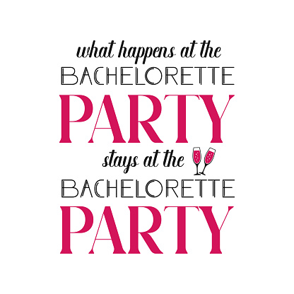What happens at the bachelorette party stays at the bachelorette party . Hen party or bridal shower handwritten calligraphy card, banner or poster graphic design lettering vector element.