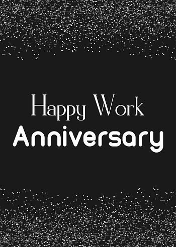 Happy Work Anniversary. Wishes Quotes and Messages. Quotes white For Myself, Colleague, Friend, Boss And Loved Ones