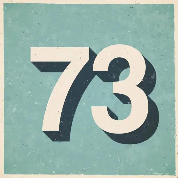 Vector illustration of 73 - Number Seventy-three. Icon in retro vintage style - Old textured paper