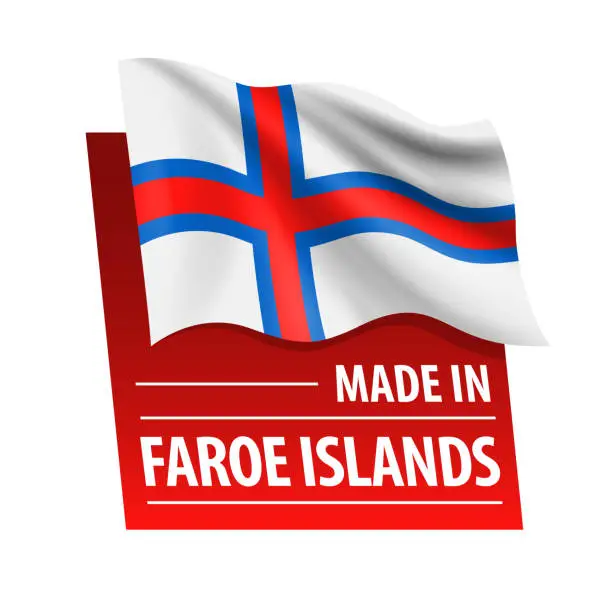 Vector illustration of Made in Faroe Islands - vector illustration. Flag of Faroe Islands and text isolated on white backround