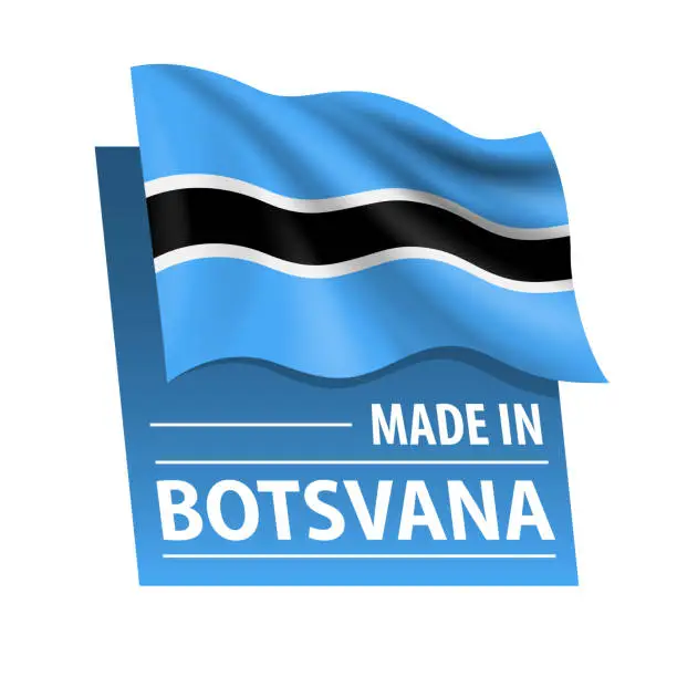 Vector illustration of Made in Botswana - vector illustration. Flag of Botswana and text isolated on white backround