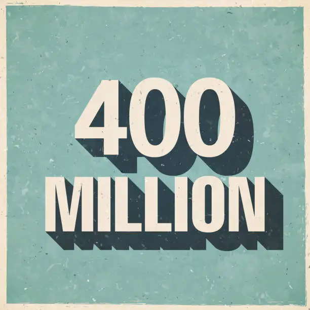 Vector illustration of 400 Million. Icon in retro vintage style - Old textured paper