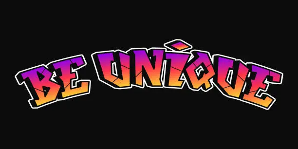 Vector illustration of Be unique word trippy psychedelic graffiti style letters