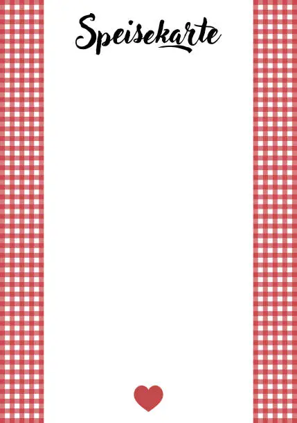 Vector illustration of Speisekarte - text in German language - Menu. Menu card with a heart on a red and white checkered background. Free space for text.