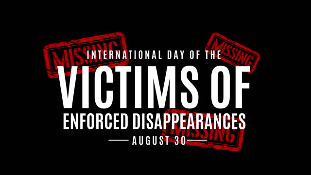 International Day of the Victims of Enforced Disappearances card, August 30. 4k