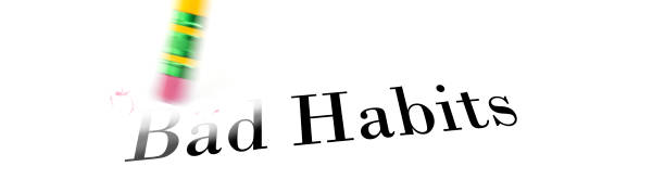 Person using a pencil eraser to erase the bad habits from their life so they can start new and be better