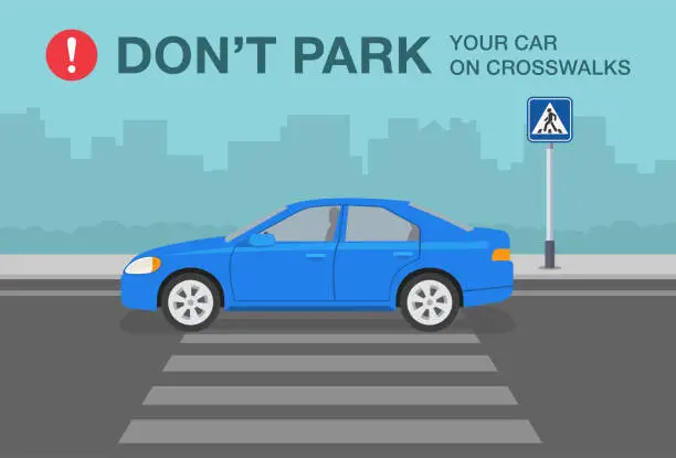 Vector illustration of Outdoor parking tips and rules. Do not park your car on crosswalks warning design. Side view of a blue sedan car on a pedestrian crossing.