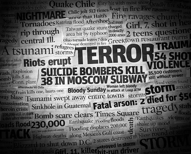 A  grungy black and white collage made up of newspaper clippings with the topics of Terror tragedy crime natural disasters etc. Please See my others in this style at this lightbox.