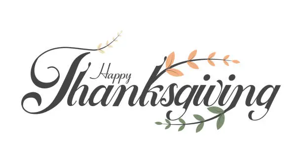 Vector illustration of Vector typography for Happy Thanksgiving Day with autumn leaves for decoration and covering on the background. stock illustration