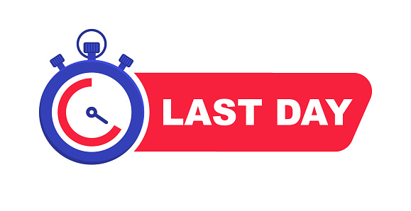 Last day banner with timer. Last offer label. Countdown of time for spesial offer. Banner for sale promotion. Vector illustration.