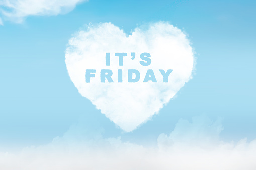 Cloud in the sky with It's Friday text. Happy Friday concept