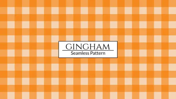 Vector illustration of Orange gingham pattern . Seamless backgrounds for tablecloth, dress, skirt, napkin, or other textile design.