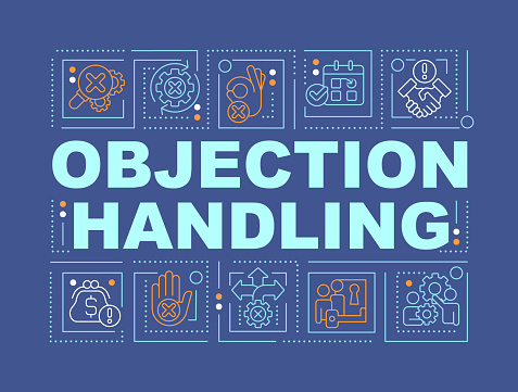 Objection handling word concepts dark blue banner. Closing deal. Infographics with editable icons on color background. Isolated typography. Vector illustration with text. Arial-Black font used