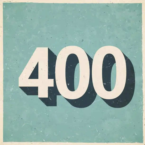 Vector illustration of 400 - Four hundred. Icon in retro vintage style - Old textured paper
