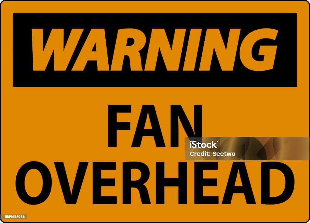 Fanedit Warning Warning Sign Fan Overhead Stock Illustration - Download Image Now ...