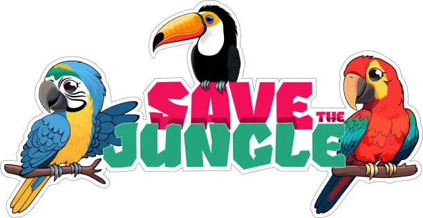 Vector illustration of Vector cartoon sticker with macaw parrots and toco toucan with the inscription 