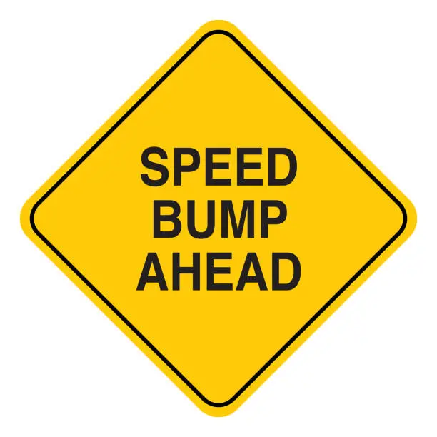 Vector illustration of Speed Bump Ahead Road Sign