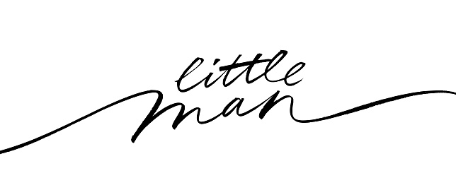 Little man hand drawn mono line calligraphy with swooshes. Fashionable calligraphy text for use as logo or lettering on clothes, cards, poster, invitations. Baby shower party, Vector typography.