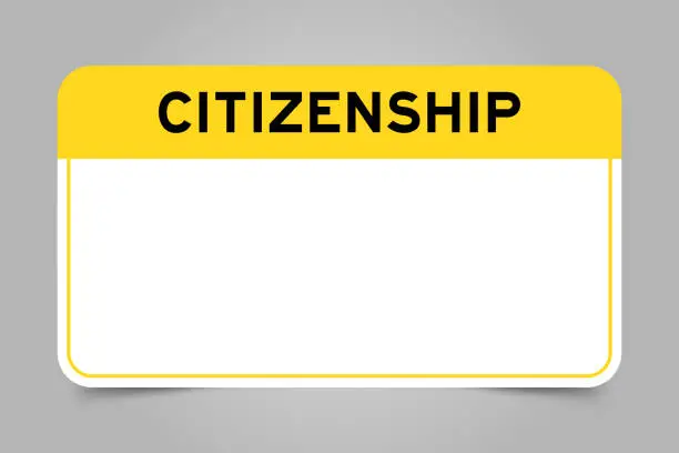 Vector illustration of Label banner that have yellow headline with word citizenship and white copy space, on gray background