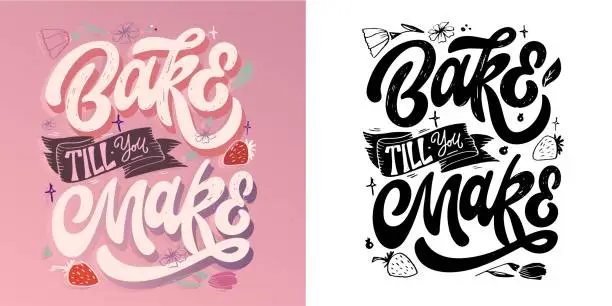 Vector illustration of Bake till you make - cute hand drawn doodle lettering poster