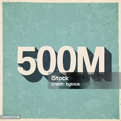 istock 500M - Five hundred million. Icon in retro vintage style - Old textured paper 1605017238