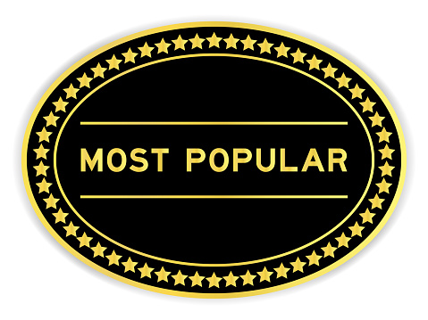 Black and gold color oval label sticker with word most popular on white background