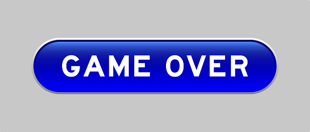 Game Over Button Blue Blue Color Capsule Shape Button With Word Game Over On Gray Background ...