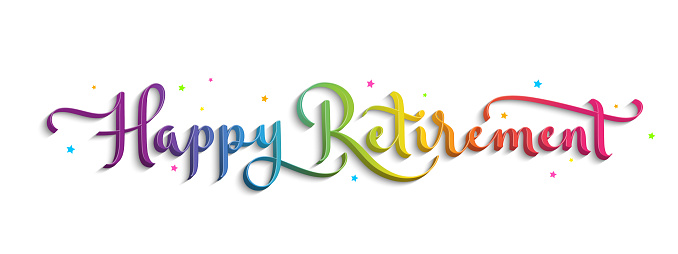 HAPPY RETIREMENT colorful vector brush calligraphy banner card with swashes in rainbow colors with stars