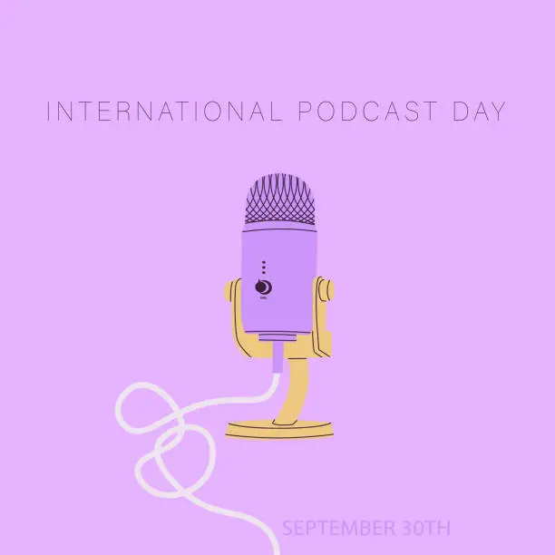 Vector illustration of International Podcast Day. Postcard or banner for September 30th. Studio microphone on a stand. Vector illustration for design.