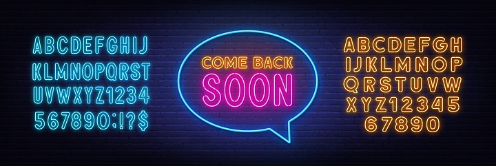 Come Back Soon neon sign in the speech bubble on brick wall background. Yellow and blue neon alphabets.