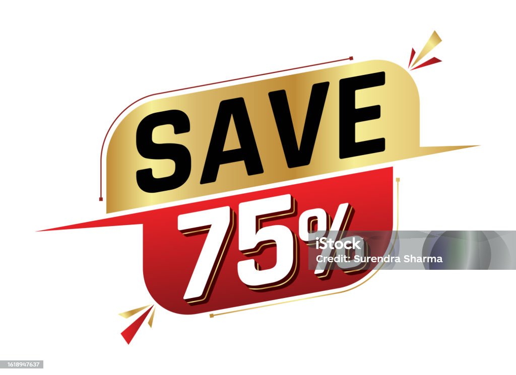 Save 75 Sticker Save 75 Isolated On White Background 75 Percent Sales Concept 3d ...