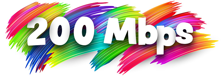 200 Mbps paper word sign with colorful spectrum paint brush strokes over white. Vector illustration.