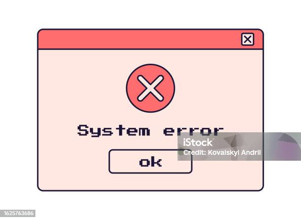System Error Window Error Message Computer Window Alert Popup Vintage ...
