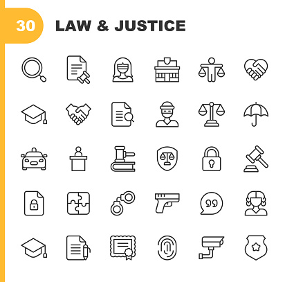 30 Law and Justice Outline Icons. Agreement, Archives, Attorney, Authority, Badge, Bible, Book, Burglary, Certificate, Constitution, Contract, Courtroom, Cybersecurity, Document, Education, Equality, Fingerprint, Government, Gun, Handcuffs, Handshake, Insurance, Judge, Jury, Justice, Law, Legal, Legal System,, Legal Trial, Police, Police Car, Police Station, Politics, Prison, Protest, Search, Security, Security Camera, Verdict, Weight.