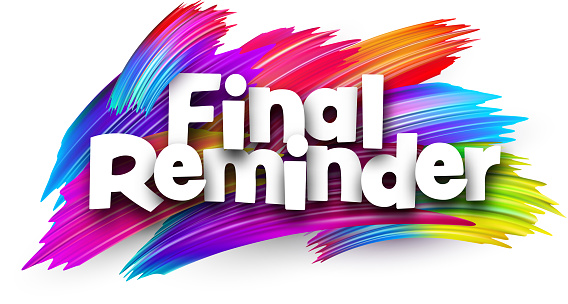 Final reminder paper word sign with colorful spectrum paint brush strokes over white. Vector illustration.