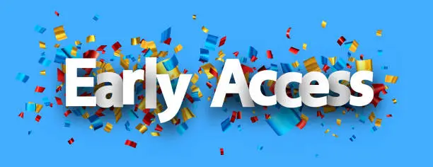 Vector illustration of Early access sign over colorful cut out foil ribbon confetti background.