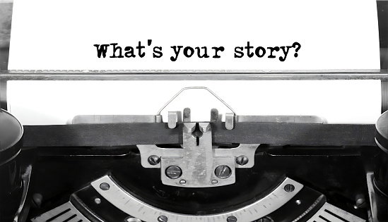 What is your story? The text is typed on paper with a typewriter