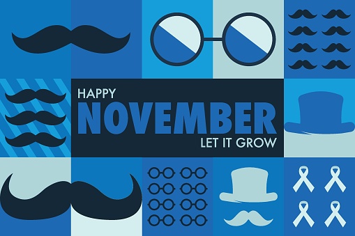 Happy November , let it grow, Prostate Cancer Awareness Month