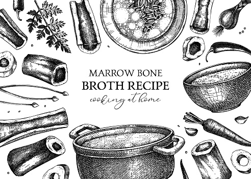 Healthy food background. Marrow bone broth frame. Hot soup served on plates, pans, bowls, vegetables, marrow bones sketches. Engraved vector food illustrations isolated on white background