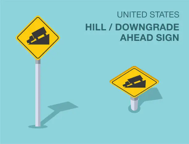 Vector illustration of Traffic regulation rules. Isolated United States hill or downgrade ahead sign. Front and top view. Vector illustration template.